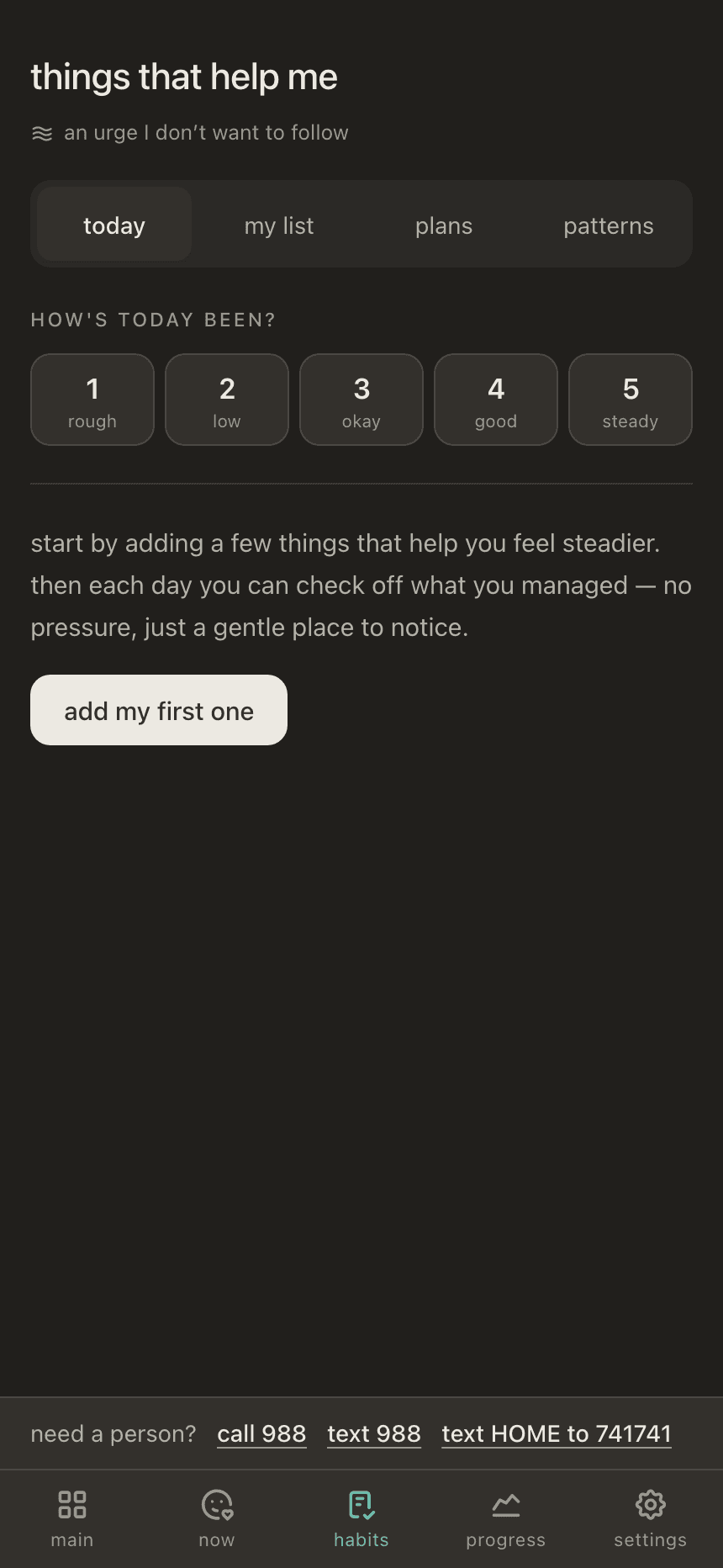 The habits screen: rate today from rough to steady, above a list of the things that help you
